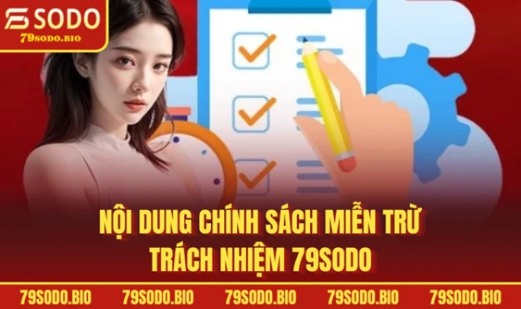 Nội dung chính sách miễn trừ trách nhiệm 79SODO